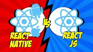 React JS vs React Native | Must Know Major Difference!