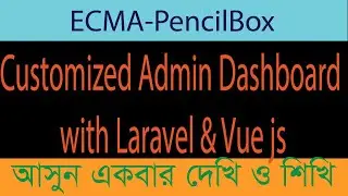Customized Admin Dashboard with Laravel & Vue js