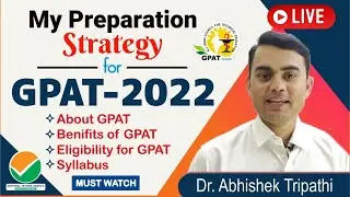 MY PREPARATION STRATEGY FOR GPAT-2022, 2023