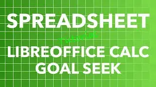 Spreadsheet LibreOffice Calc Goal Seek