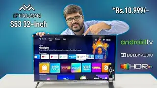 iFFALCON TCL 32-inch S53 2023 Edition Android TV Unboxing & Review | Dolby Audio,HDR 10,24W Speakers