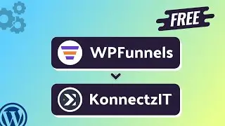 Integrating WPFunnels with KonnectzIT | Step-by-Step Tutorial | Bit Integrations