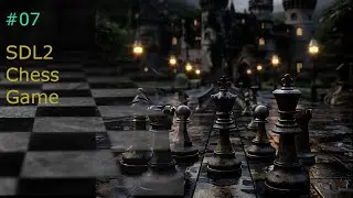 #07 Chess SDL2 (add Pawn Logic)
