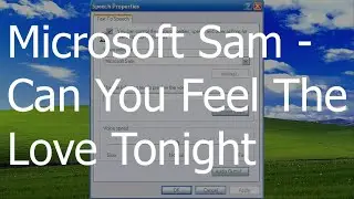 Microsoft Sam Singing - Can You Feel The Love Tonight