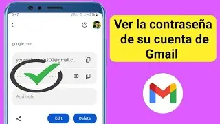 Cómo saber la contraseña de tu cuenta de Gmail si la olvidaste |  Vea su contraseña de Gmail