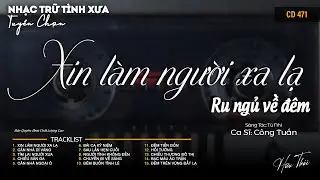 [CD471] Mở Nhẹ Nhàng Lk Nhạc Vàng Hải Ngoại Xưa Bất Hủ Còn Mãi Theo Thời Gian| Hữu Thái Lossless