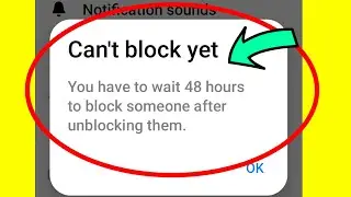 Facebook Messenger | You have to wait 48 hours to block someone after unblocking them