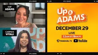 Up & Adams Show with Kay Adams | Friday December 29, 2023