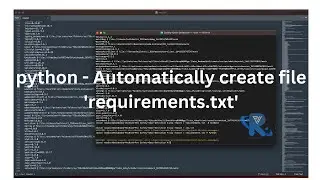 How to python - Automatically create file requirements.txt