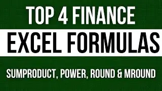 Top 4 Finance Excel Formulas (SUMPRODUCT, POWER, ROUND & MROUND)