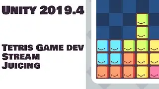 Let's make Tetris!  Unity livestream