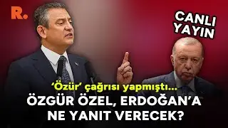 Özgür Özel, Erdoğan'ın özür çağrısına ne yanıt verecek? | Bornova'da toplu açılış töreni #CANLI