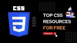 BEST FREE Resources to Learn Web Development (CSS) in 2023 | Become CSS Expert