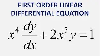 First Order Linear Differential Equation: x^4*dy/dx + 2x^3*y = 1