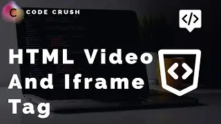 Html Iframe Tag | Html VideoTag | How to embed youtube video in html