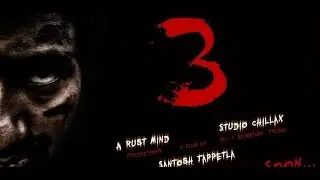 3 Telugu Short Film 2014 || by Santosh Tappetla