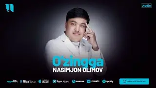 Nasimjon Olimov - O'zingga (audio 2024)