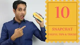 10 Useful Snapchat Tips & Trick  | 2017