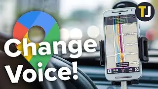 Changing the Navigation Voice in Google Maps!