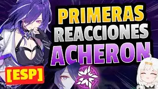 REACCIONANDO A ACHERON ACCESO ANTICIPADO !!!!  EARLY ACCESS |  Star Rail