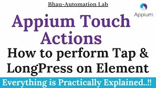 Appium Touch Actions | How to perform tap and Long Press On Element | Appium Tap | Appium Long-Press