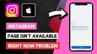 How to Fix Instagram Page Is Not Available Right Now Problem On iPhone