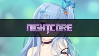 [Nightcore] - Better Now