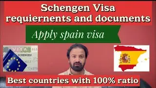 Schengen visa Spain / how to get Schengen visa / documents required for Schengen visa