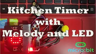 microbit | Kitchen Timer with Melody and LED