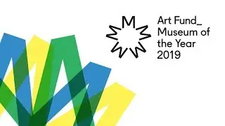 Art Fund launches Museum of the Year 2019