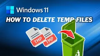 How to Delete Temp Files on Windows 11