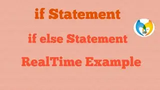 If And If else Statement With Realtime Example