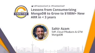 Sahir Azam, MongoDB - Consumerizing MongoDB to Grow to $100M+