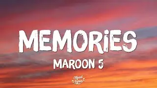 Maroon 5 - Memories (Lyrics)