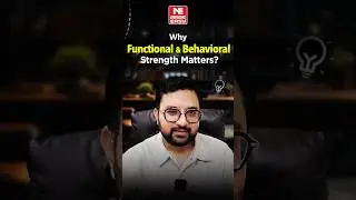 Why Functional and Behavioral Strength Matters?  | Explained by Sagar Dodeja Sir | MADE EASY