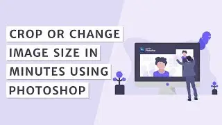 How to crop or change image size in Photoshop