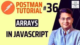 Postman Tutorial #36 - Arrays in JavaScript | JavaScript Array