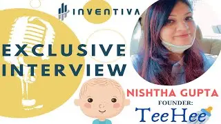Nishtha Gupta : TeeHee Kidswear | Exclusive Interview | The Business Hour | Inventiva