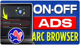 How to Turn ONOFF Ads on Arc Browser on WIndows 11
