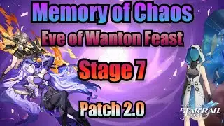 Eve of Wanton Feast 7 / 3 Stars Clear (Memory of Chaos) - Honkai Star Rail 2.0