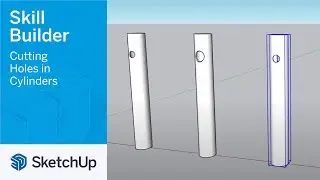 Cutting Holes in Cylinders - Skill Builder