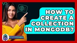 How To Create A Collection In MongoDB? - Next LVL Programming