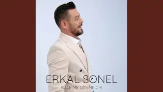 Kalbime Diyemedim