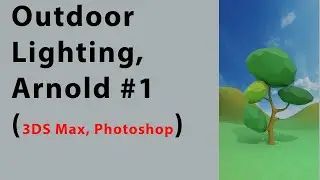 3DS Max Outdoor Lighting using arnold Renderer