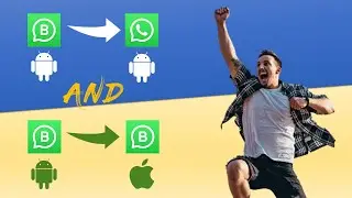 WhatsApp Business to Normal & WhatsApp Business from Android to iPhone