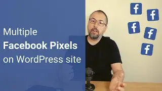 Can you run multiple Facebook Pixels and Conversion APIs on WordPress or WooCommerce?