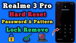 Realme 3 Pro || Hard Reset || Password Unlock || Pattern Lock Remove || Without Pc || New Trick 2024