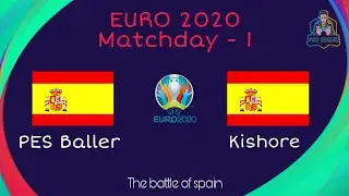 Matchday -1 | Spain Vs Spain | EURO 2020 Tournament