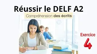DELF A2 - Compréhension des écrits - lire 6 petits textes et repérer des informations - 4