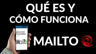 Qué es y Cómo Funciona Mailto